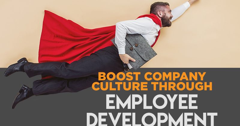 Boost Company Culture through Employee Development